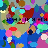 tickets fur arena