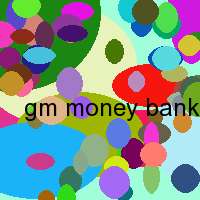 gm money bank